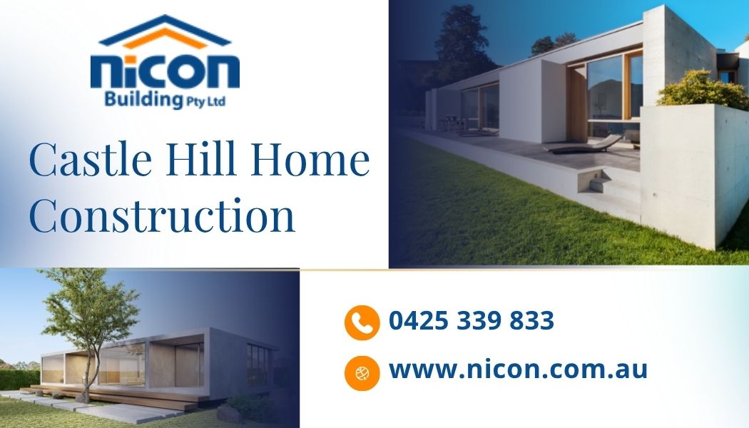 castle hill home construction