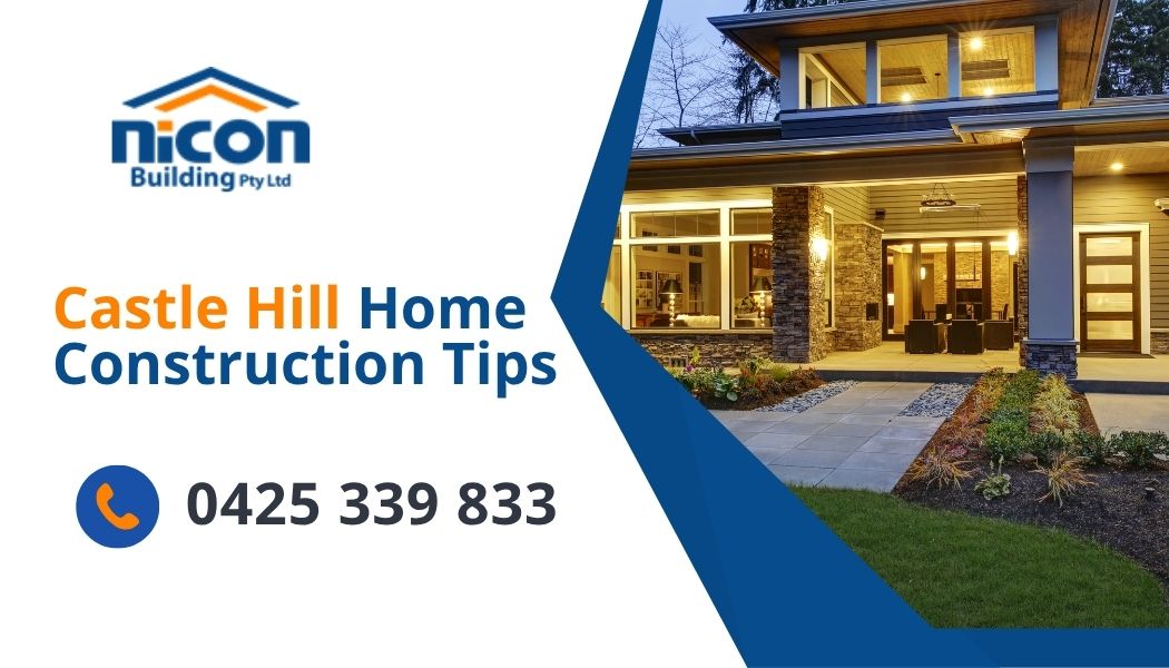 castle hill home construction