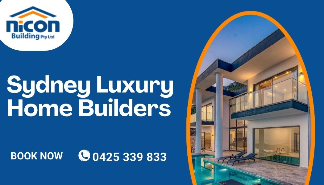 Sydney luxury home builders